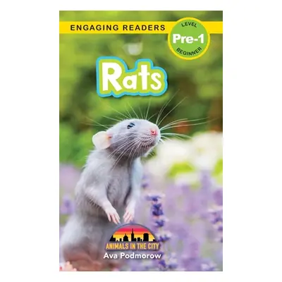 "Rats: Animals in the City (Engaging Readers, Level Pre-1)" - "" ("Podmorow Ava")(Pevná vazba)