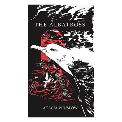 "The Albatross" - "" ("Winslow Akacia")(Pevná vazba)