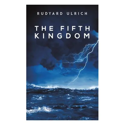 "The Fifth Kingdom" - "" ("Ulrich Rudyard")(Paperback)