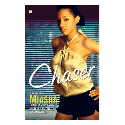 "Chaser" - "" ("Miasha")(Paperback)