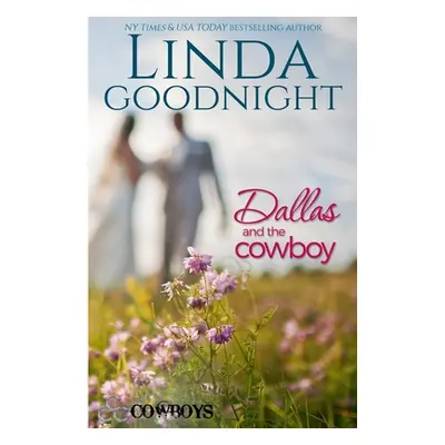 "Dallas and the Cowboy" - "" ("Goodnight Linda")(Paperback)