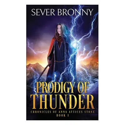 "Prodigy of Thunder" - "" ("Bronny Sever")(Paperback)