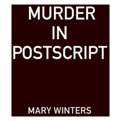 "Murder in PostScript" - "" ("Winters Mary")(Paperback)