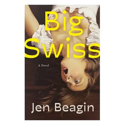 "Big Swiss" - "" ("Beagin Jen")(Pevná vazba)