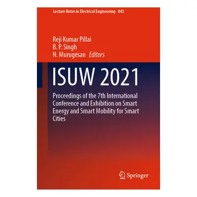 "Isuw 2021: Proceedings of the 7th International Conference and Exhibition on Smart Energy and S