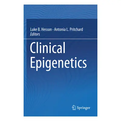 "Clinical Epigenetics" - "" ("Hesson Luke B.")(Paperback)