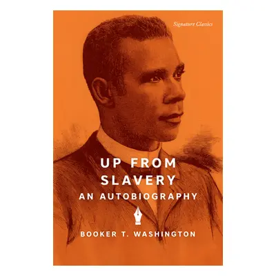 "Up from Slavery: An Autobiography" - "" ("Washington Booker T.")(Paperback)