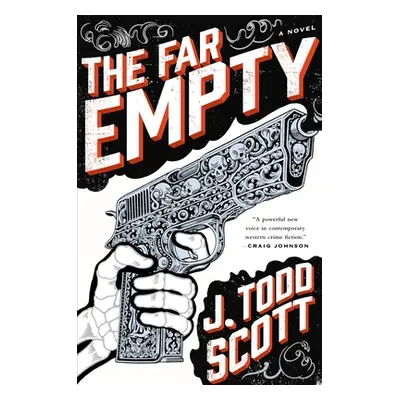 "The Far Empty" - "" ("Scott J. Todd")(Pevná vazba)