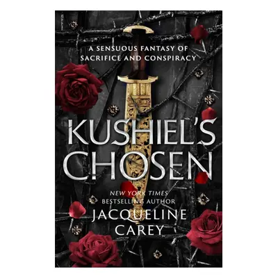 "Kushiel's Chosen" - "a Fantasy Romance Full of Intrigue and Betrayal" ("Carey Jacqueline")(Pape