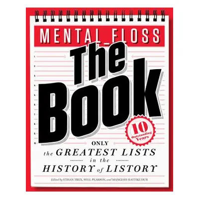 "Mental Floss: The Book: The Greatest Lists in the History of Listory" - "" ("Pearson Will")(Pap