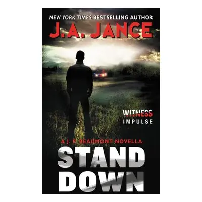 "Stand Down: A J.P. Beaumont Novella" - "" ("Jance J. A.")(Mass Market Paperbound)