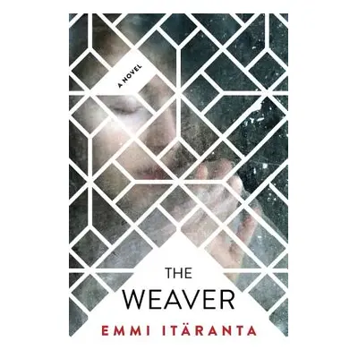 "The Weaver" - "" ("Itranta Emmi")(Paperback)