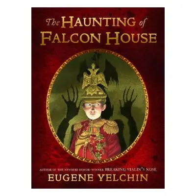 "Haunting of Falcon House" - "" ("Yelchin Eugene")(Paperback)