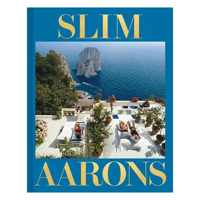 "Slim Aarons: The Essential Collection" - "" ("Waldron Shawn")(Pevná vazba)