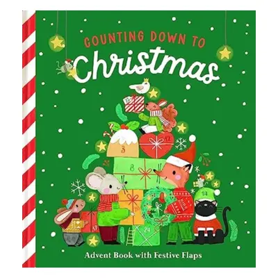 "Counting Down to Christmas" - "Advent Book with Festive Flaps" ("")(Board book)