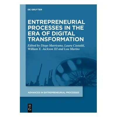 "Entrepreneurial Processes in the Era of Digital Transformation" - "" ("No Contributor")(Pevná v