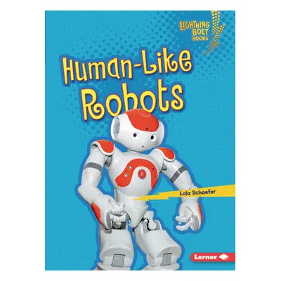 "Human-Like Robots" - "" ("Schaefer Lola")(Paperback)