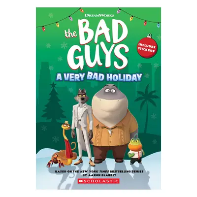 "DreamWorks the Bad Guys: A Very Bad Holiday Novelization" - "" ("Howard Kate")(Paperback)