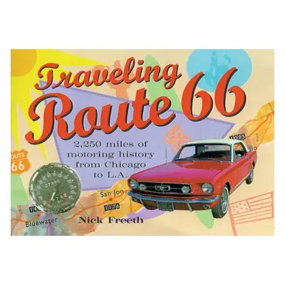 "Traveling Route 66" - "" ("Freeth Nick")(Paperback)