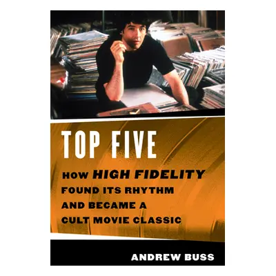 "Top Five: How 'High Fidelity' Found Its Rhythm and Became a Cult Movie Classic" - "" ("Andrew B