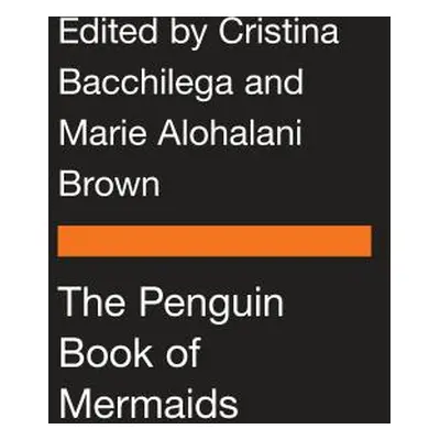 "The Penguin Book of Mermaids" - "" ("Bacchilega Cristina")(Paperback)