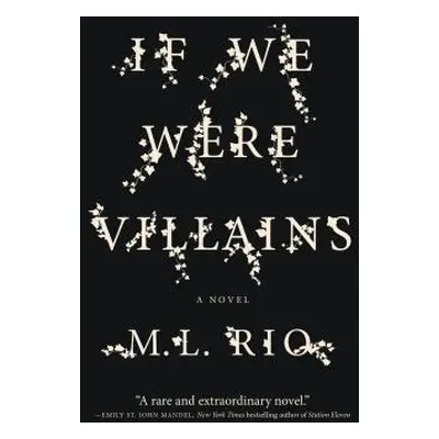 "If We Were Villains" - "" ("Rio M. L.")(Paperback)