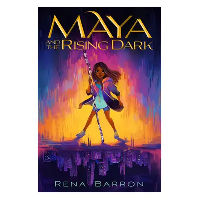 "Maya and the Rising Dark" - "" ("Barron Rena")(Paperback)