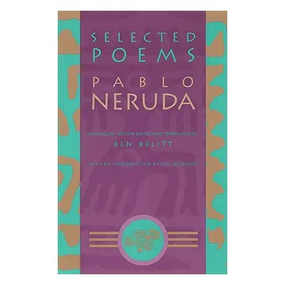 "Selected Poems: Pablo Neruda" - "" ("Neruda Pablo")(Paperback)