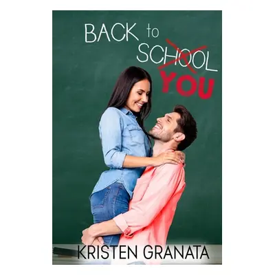 "Back to You" - "" ("Granata Kristen")(Paperback)