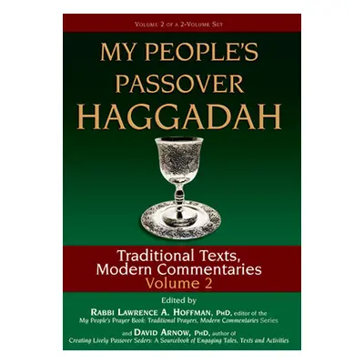 "My People's Passover Haggadah Vol 2: Traditional Texts, Modern Commentaries" - "" ("Arnow David