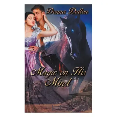 "Magic on His Mind" - "" ("Dalton Donna")(Paperback)