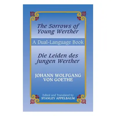 "Die Leiden Des Jungen Werther/The Sorrows Of Young Werther" - "" ("Goethe Johann Wolfgang Von")