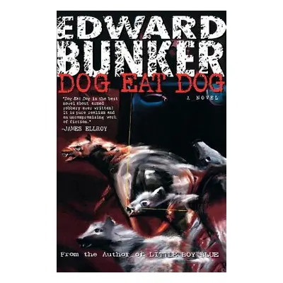 "Dog Eat Dog" - "" ("Bunker Edward")(Paperback)