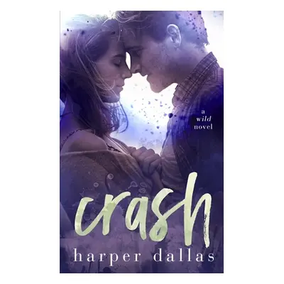 "Crash" - "" ("Dallas Harper")(Paperback)