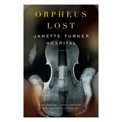 "Orpheus Lost" - "" ("Hospital Janette Turner")(Paperback)