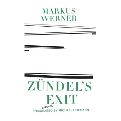 "Zundel's Exit" - "" ("Werner Markus")(Paperback)