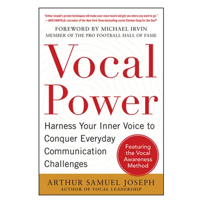 "Vocal Power: Harness Your Inner Voice to Conquer Everyday Communication Challenges, with a Fore