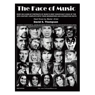 "The Face of Music: Over 300 Hand Drawn Portraits of Music's Most Significant Icons of the 20th 