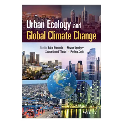 "Urban Ecology and Global Climate Change" - "" ("Bhadouria Rahul")(Pevná vazba)