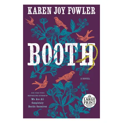 "Booth" - "" ("Fowler Karen Joy")(Paperback)