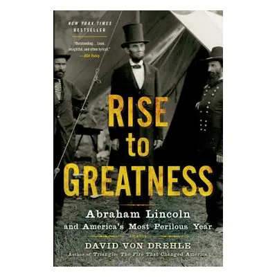 "Rise to Greatness" - "" ("Von Drehle David")(Paperback)