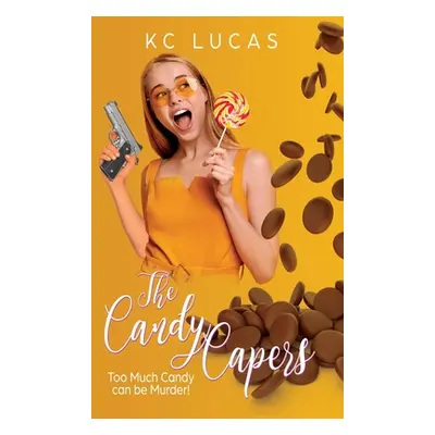 "The Candy Capers: A Romantic Comedy" - "" ("Berritt Katy")(Paperback)