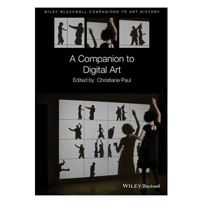 "A Companion to Digital Art" - "" ("Arnold Dana")(Paperback)