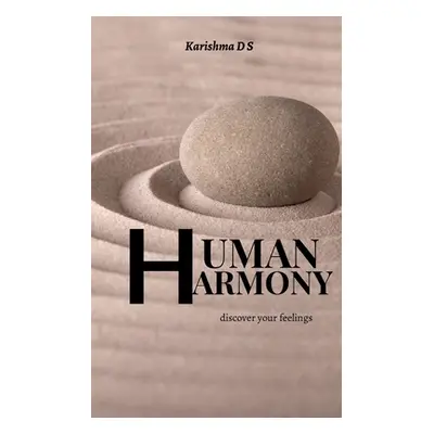 "Human Harmony" - "" ("D. S. Karishma")(Paperback)