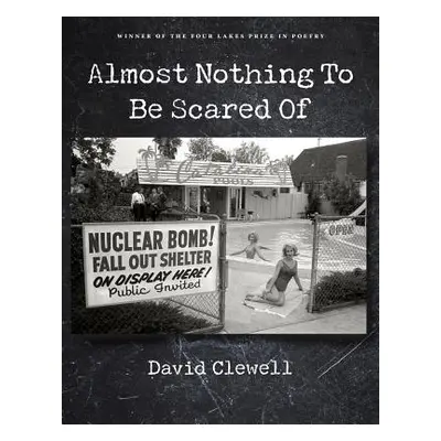 "Almost Nothing to Be Scared of" - "" ("Clewell David")(Paperback)