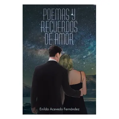 "Poemas y Recuerdos de Amor" - "" ("Acevedo Fernndez Enilda")(Paperback)