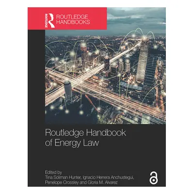 "Routledge Handbook of Energy Law" - "" ("Hunter Tina Soliman")(Paperback)