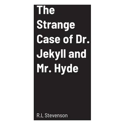 "The Strange Case of Dr. Jekyll and Mr. Hyde" - "" ("Stevenson R. L.")(Paperback)