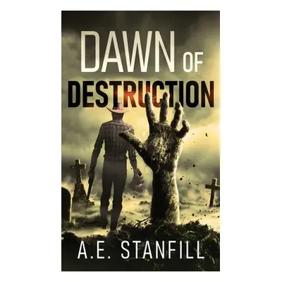 "Dawn Of Destruction" - "" ("Stanfill A. E.")(Pevná vazba)