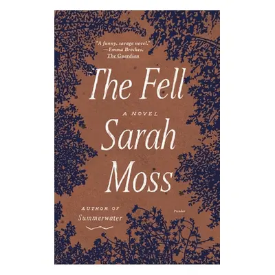 "The Fell" - "" ("Moss Sarah")(Paperback)